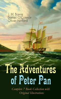 Книга The Adventures of Peter Pan – Complete 7 Book Collection with Original Illustrations на ReadRate.com книга The Adventures of Peter Pan – Complete 7 Book Collection with Original Illustrations