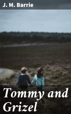 Книга Tommy and Grizel на ReadRate.com книга Tommy and Grizel
